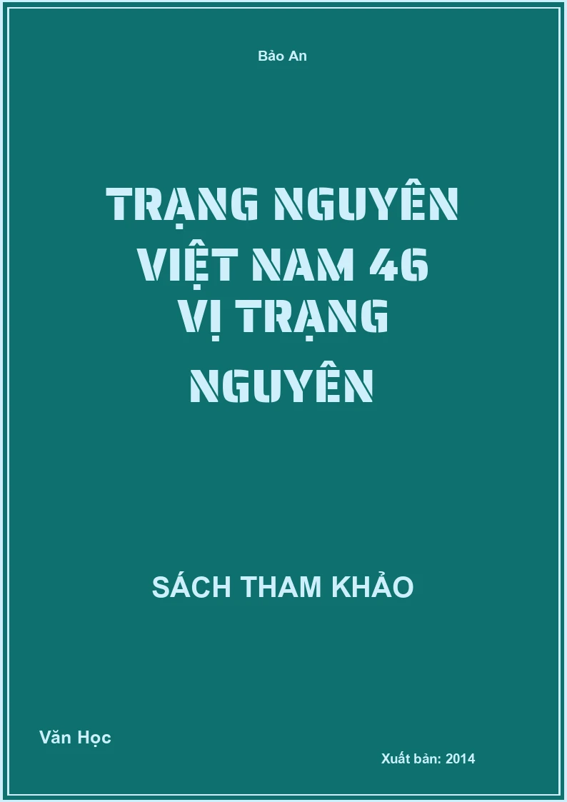 Trạng Nguyên Việt Nam 46 Vị Trạng Nguyên