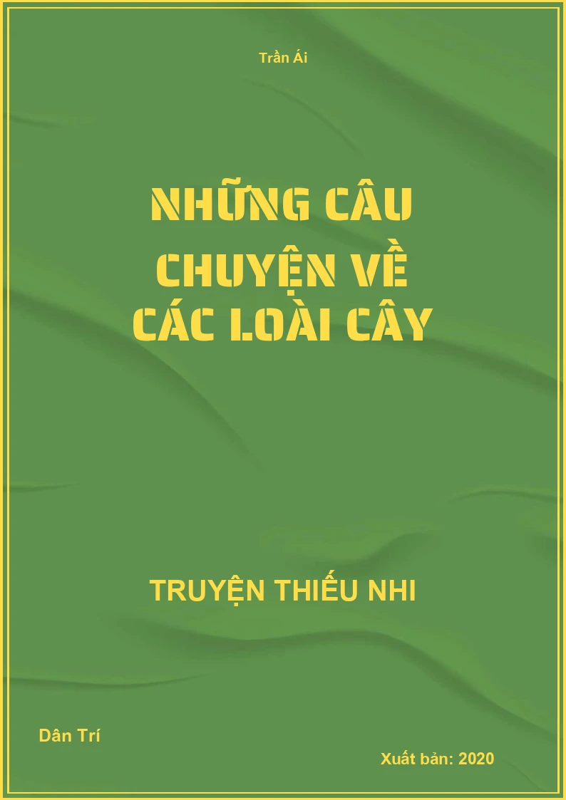 Những Câu Chuyện Về Các Loài Cây