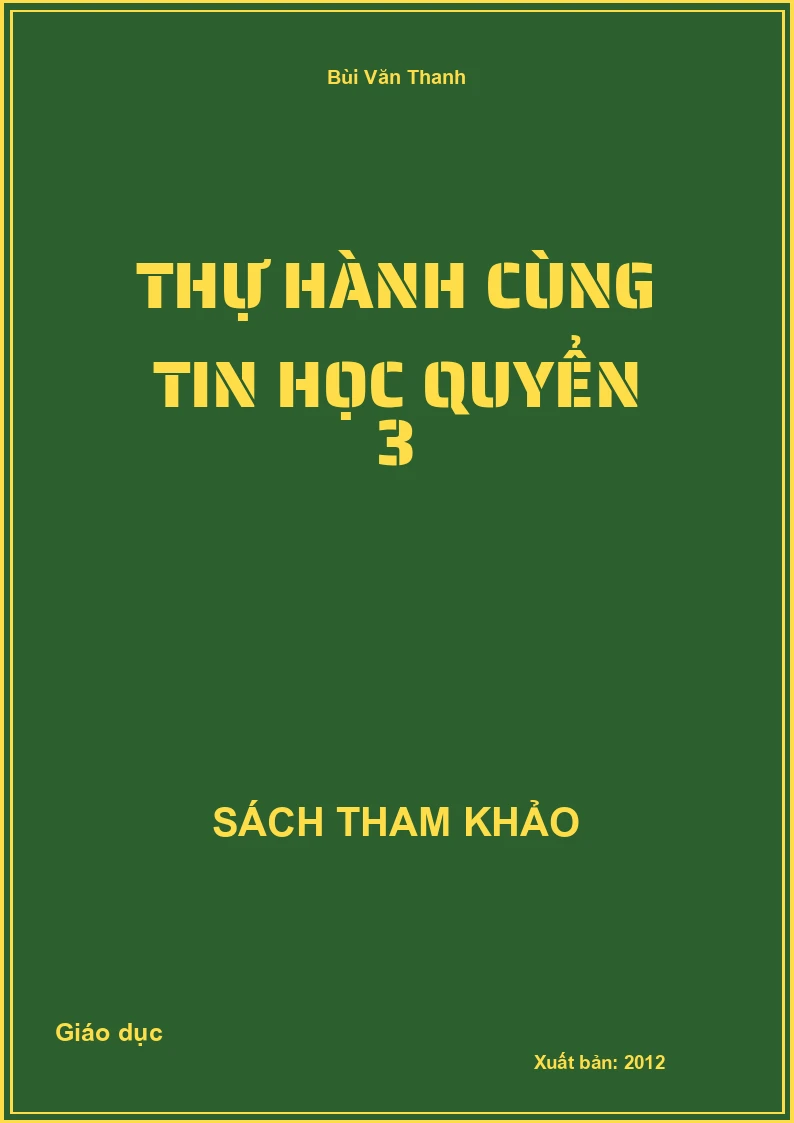 Thự Hành Cùng Tin Học Quyển 3