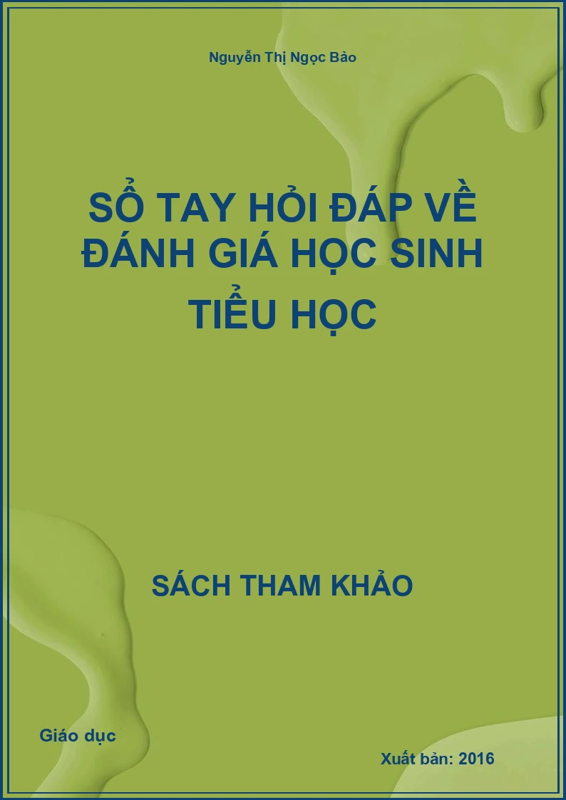 Sổ Tay Hỏi Đáp Về Đánh Giá Học Sinh Tiểu Học