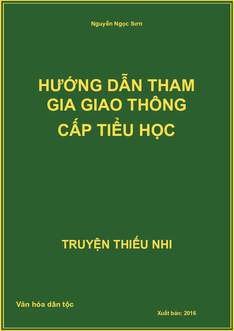 Hướng Dẫn Tham Gia Giao Thông Cấp Tiểu Học