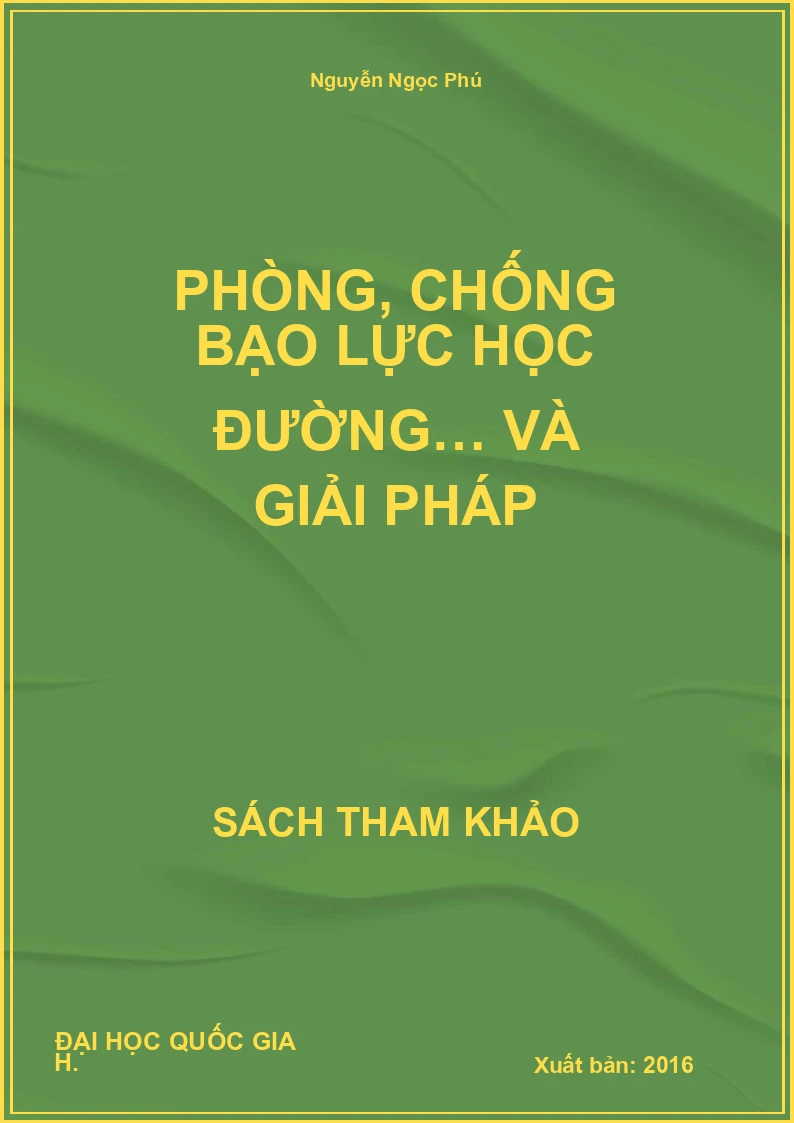 Phòng, Chống Bạo Lực Học Đường… Và Giải Pháp