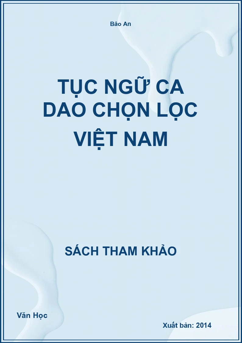 Tục Ngữ Ca Dao Chọn Lọc Việt Nam
