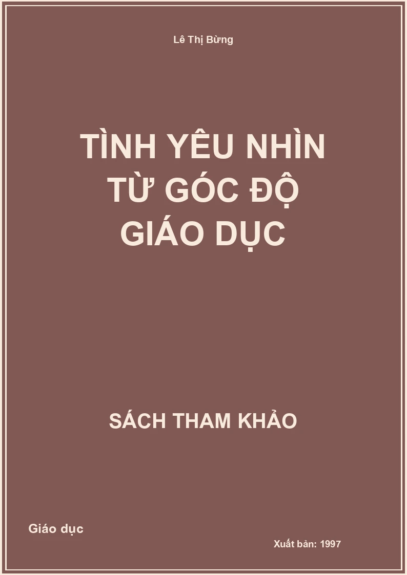 Tình Yêu Nhìn Từ Góc Độ Giáo Dục