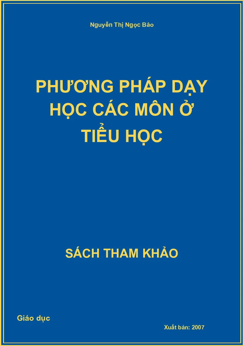 Phương Pháp Dạy Học Các Môn Ở Tiểu Học