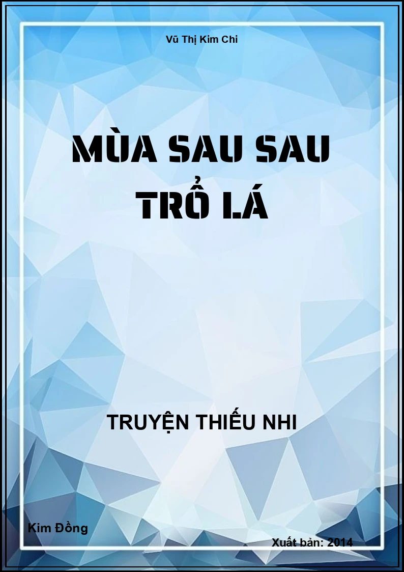 Mùa Sau Sau Trổ Lá