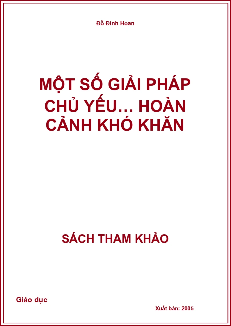 Một Số Giải Pháp Chủ Yếu… Hoàn Cảnh Khó Khăn