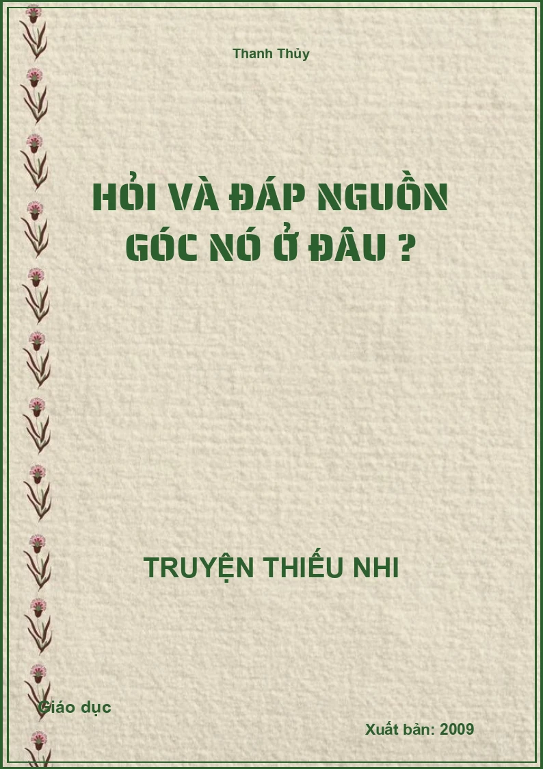 Hỏi Và Đáp Nguồn Góc Nó Ở Đâu ?