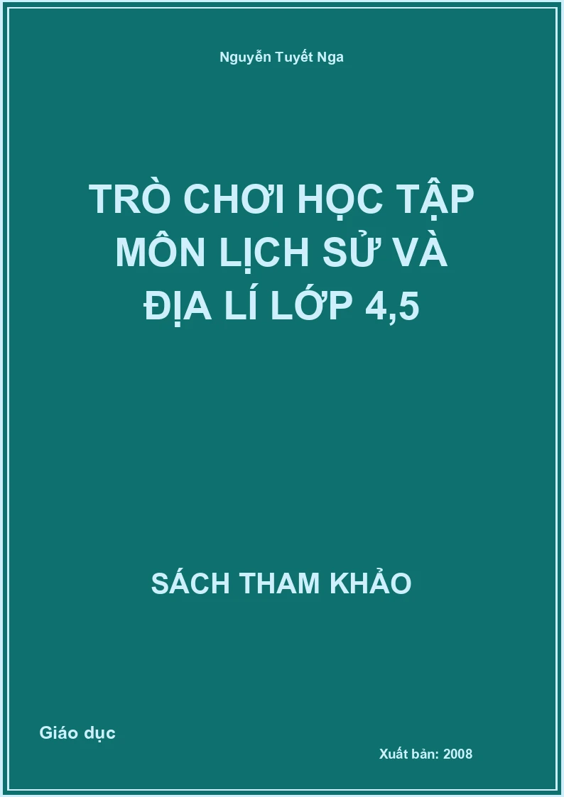 Trò Chơi Học Tập Môn Lịch Sử Và Địa Lí Lớp 4,5