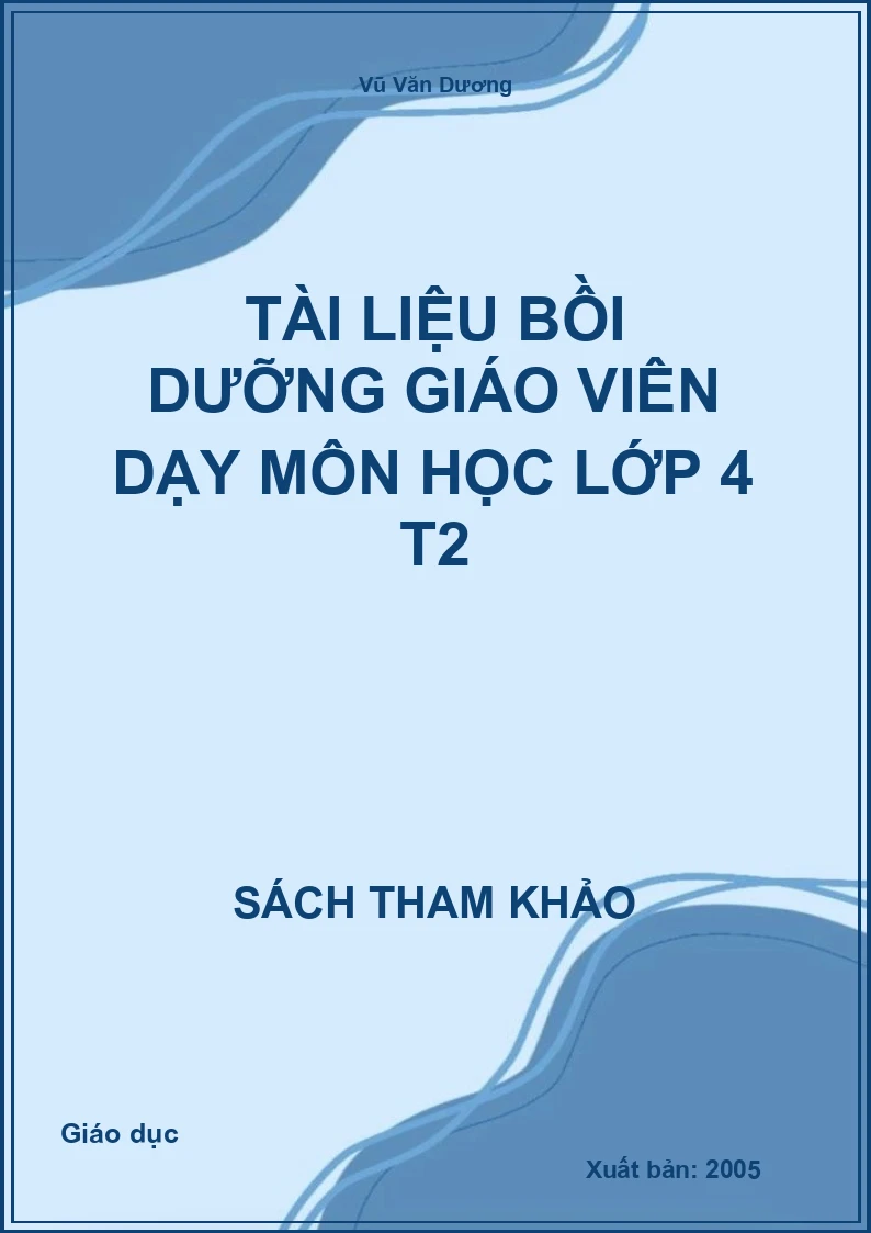Tài Liệu Bồi Dưỡng Giáo Viên Dạy Môn Học Lớp 4 T2