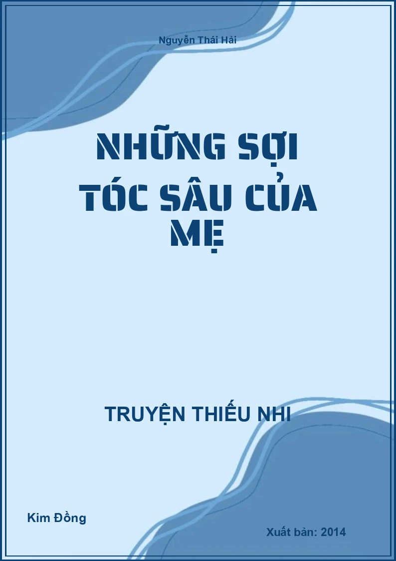 Những Sợi Tóc Sâu Của Mẹ