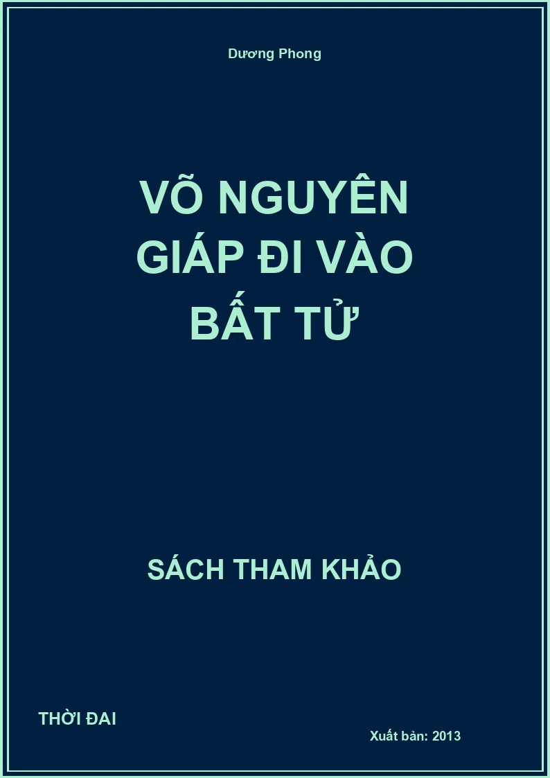 Võ Nguyên Giáp Đi Vào Bất Tử
