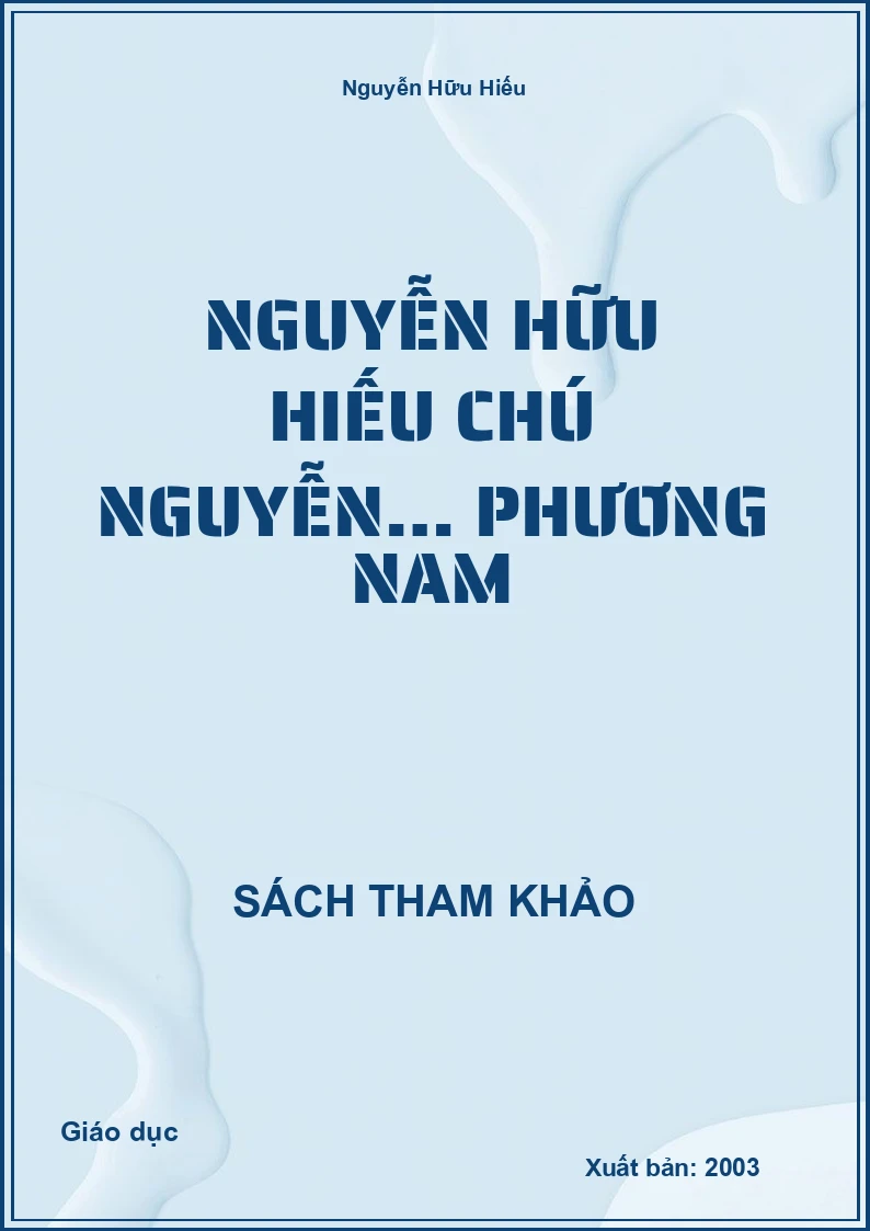 Nguyễn Hữu Hiếu Chú Nguyễn… Phương Nam