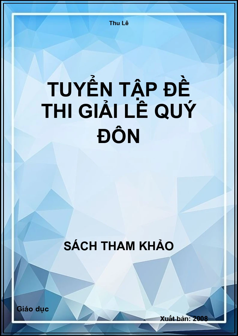 Tuyển Tập Đề Thi Giải Lê Quý Đôn