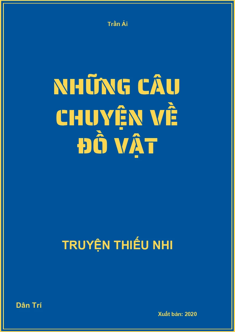 Những Câu Chuyện Về Đồ Vật