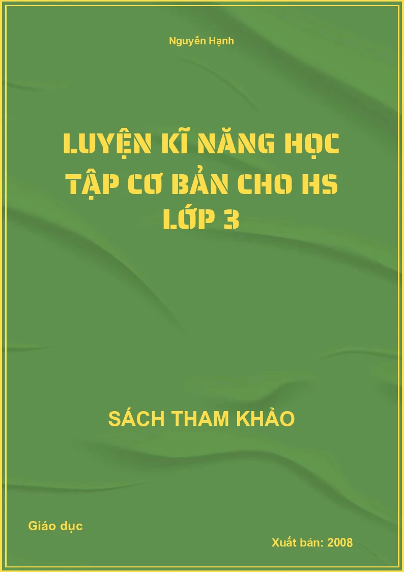 Luyện Kĩ Năng Học Tập Cơ Bản Cho Hs Lớp 3