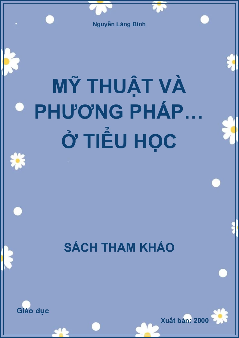 Mỹ Thuật Và Phương Pháp… Ở Tiểu Học