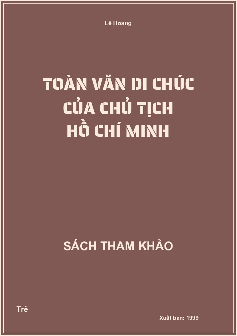 Toàn Văn Di Chúc Của Chủ Tịch Hồ Chí Minh