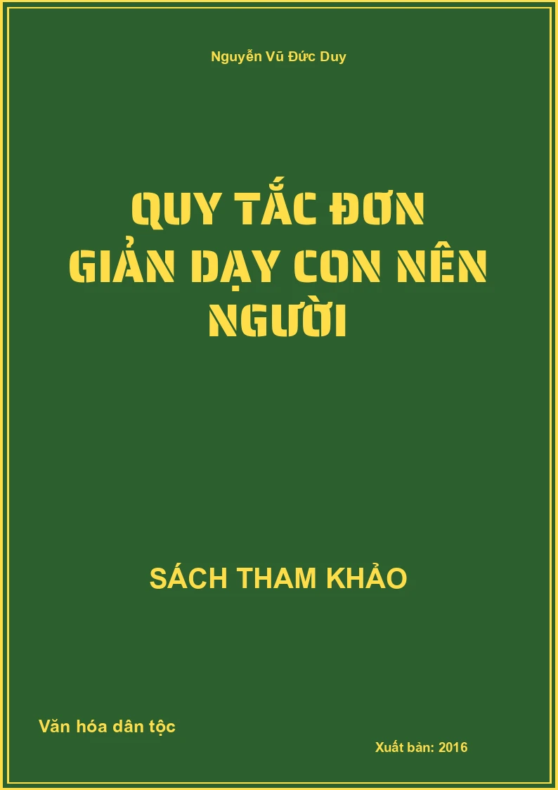 Quy Tắc Đơn Giản Dạy Con Nên Người
