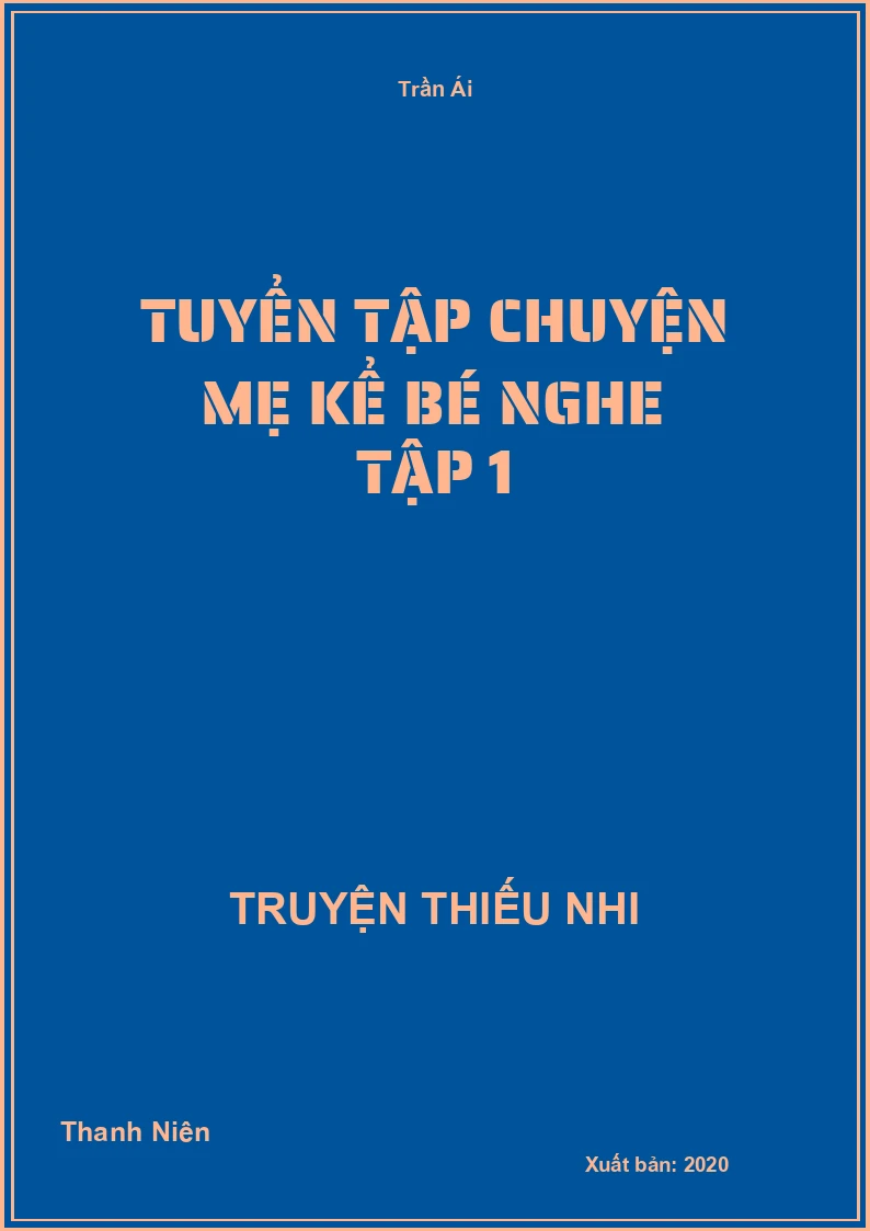 Tuyển Tập Chuyện Mẹ Kể Bé Nghe Tập 1