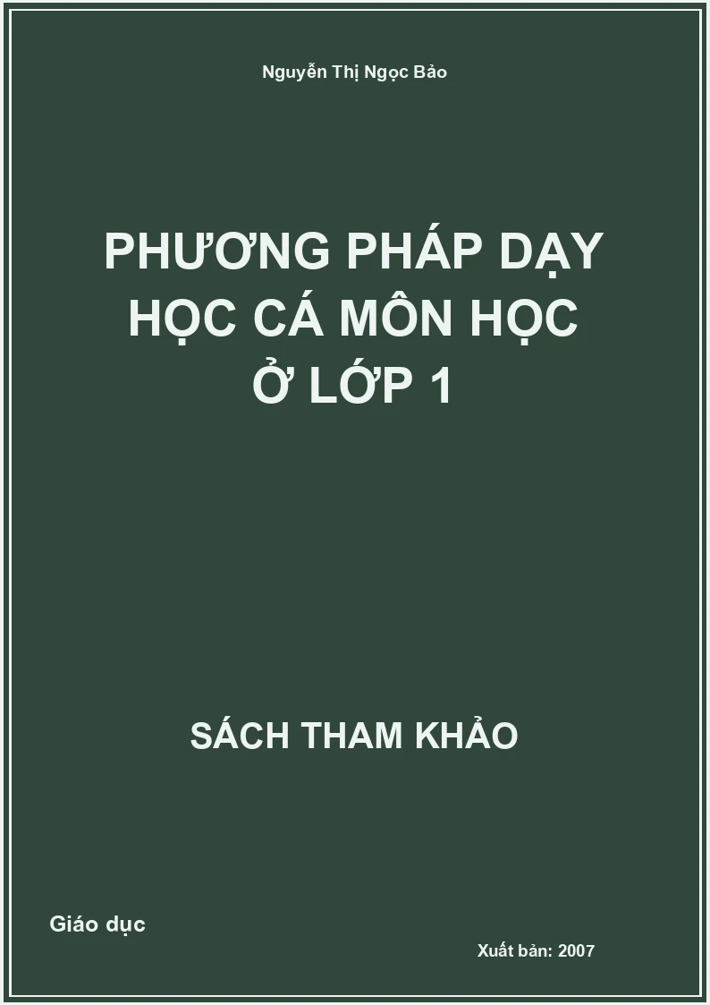 Phương Pháp Dạy Học Cá Môn Học Ở Lớp 1