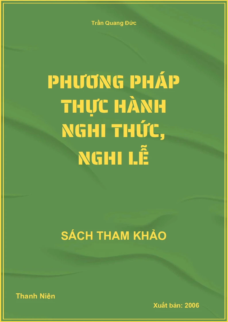 Phương Pháp Thực Hành Nghi Thức, Nghi Lễ