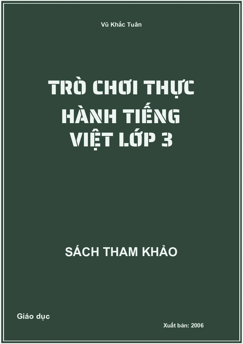 Trò Chơi Thực Hành Tiếng Việt Lớp 3