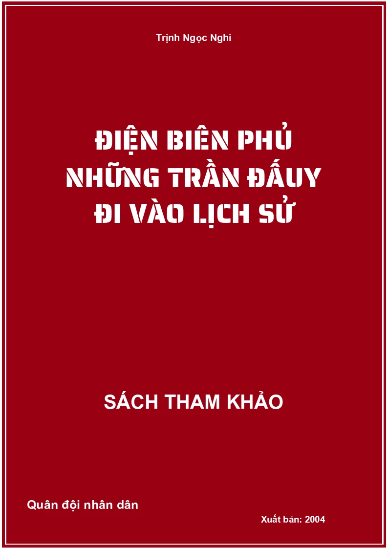 Điện Biên Phủ Những Trần Đấuy Đi Vào Lịch Sử
