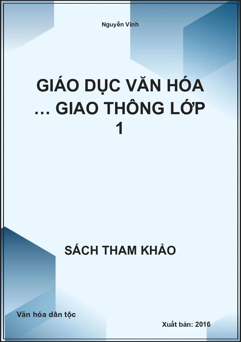 Giáo Dục Văn Hóa … Giao Thông Lớp 1