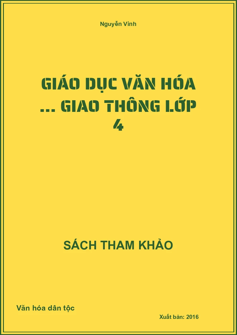 Giáo Dục Văn Hóa … Giao Thông Lớp 4