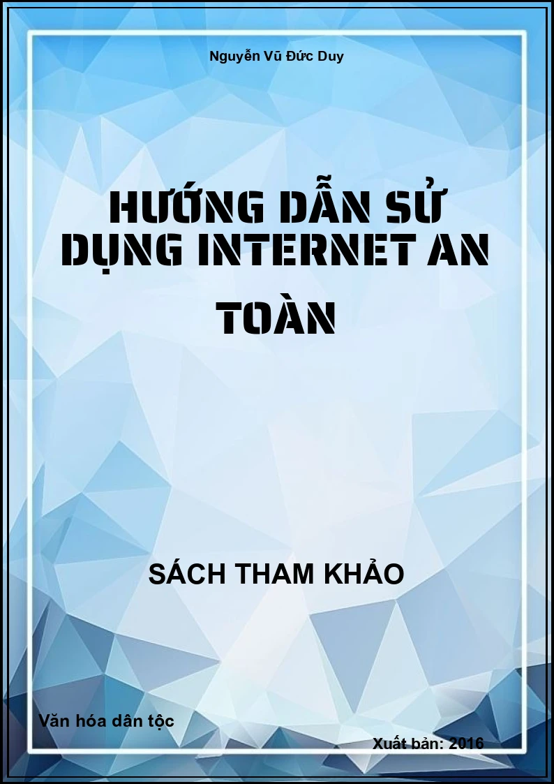 Hướng Dẫn Sử Dụng Internet An Toàn