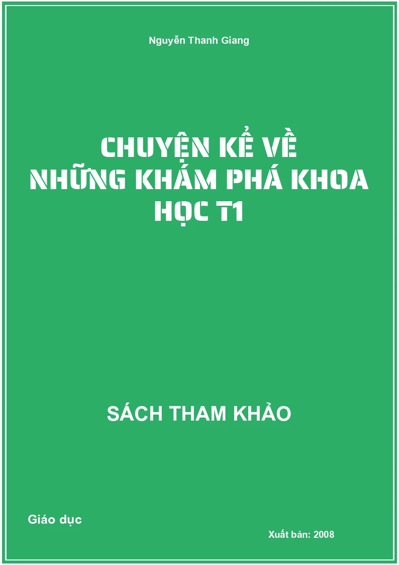 Chuyện Kể Về Những Khám Phá Khoa Học T1