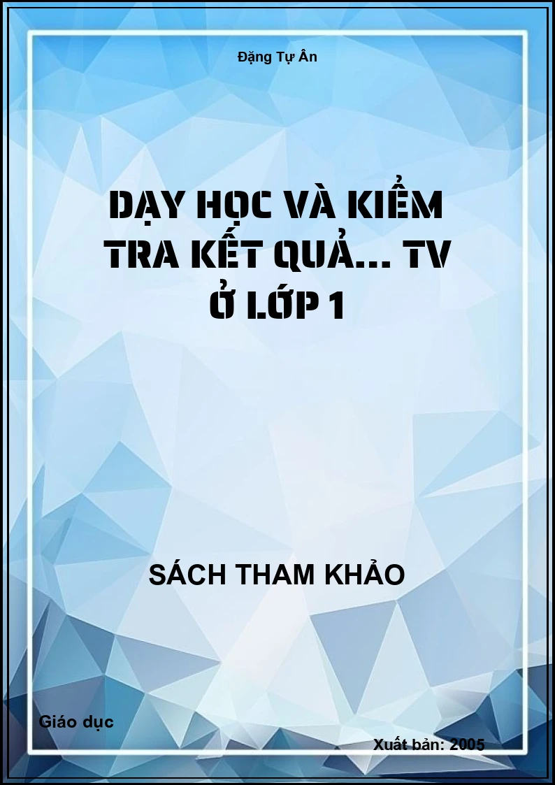 Dạy Học Và Kiểm Tra Kết Quả… Tv Ở Lớp 1