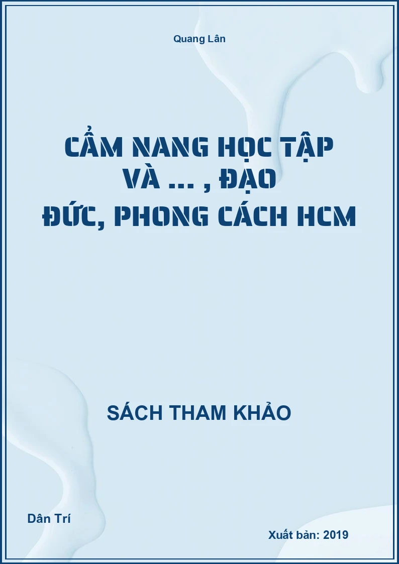 Cẩm Nang Học Tập Và ... , Đạo Đức, Phong Cách Hcm