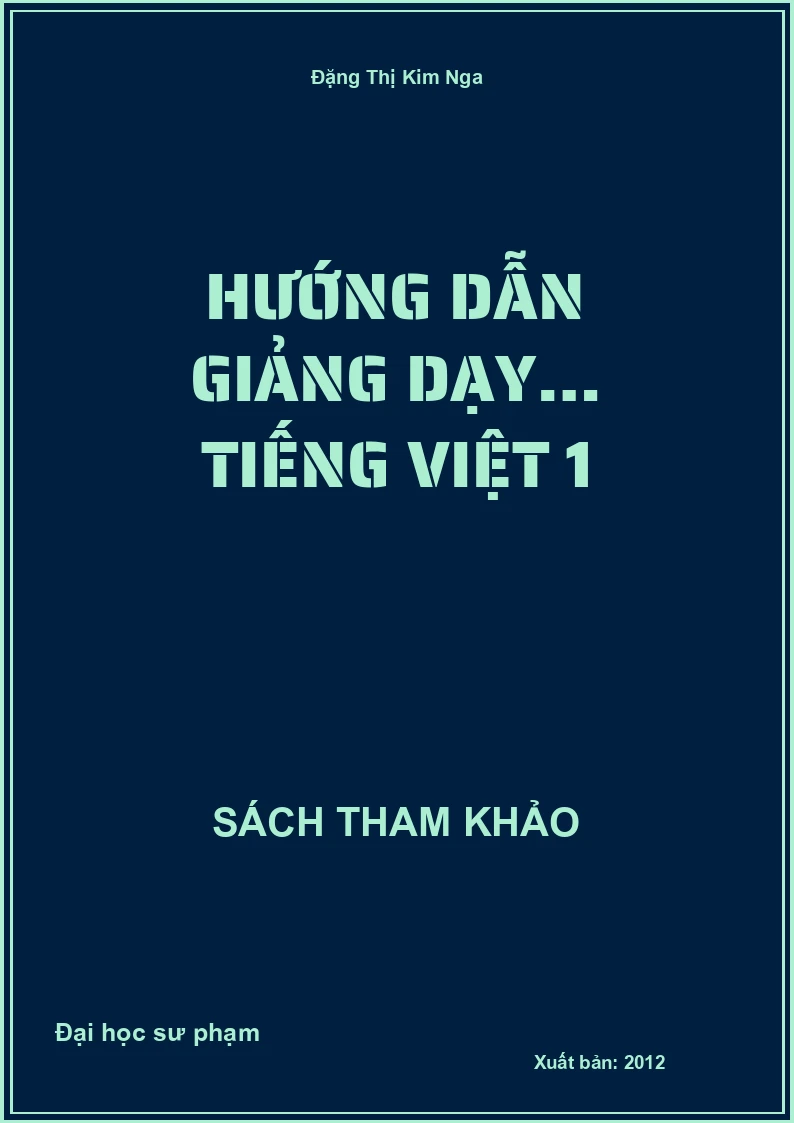 Hướng Dẫn Giảng Dạy… Tiếng Việt 1