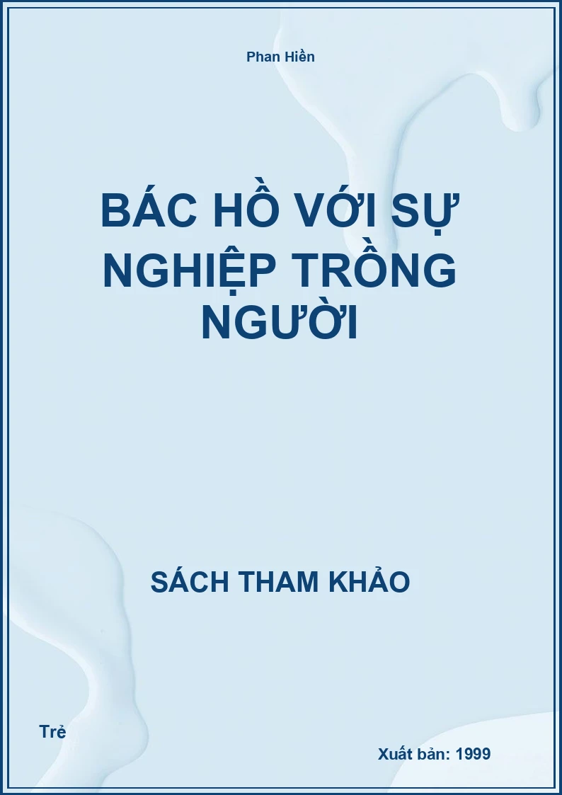 Bác Hồ Với Sự Nghiệp Trồng Người