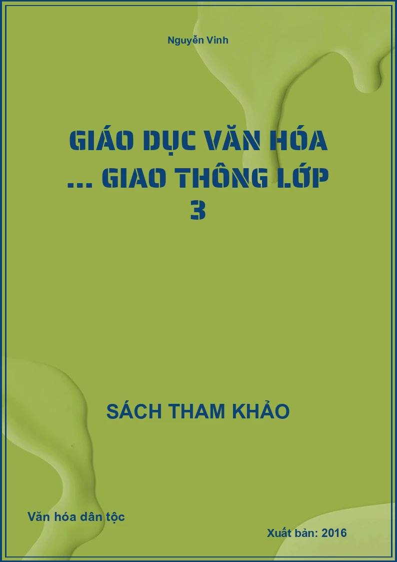 Giáo Dục Văn Hóa … Giao Thông Lớp 3