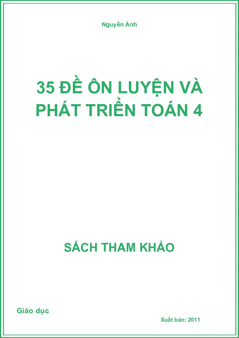35 Đề Ôn Luyện Và Phát Triển Toán 4