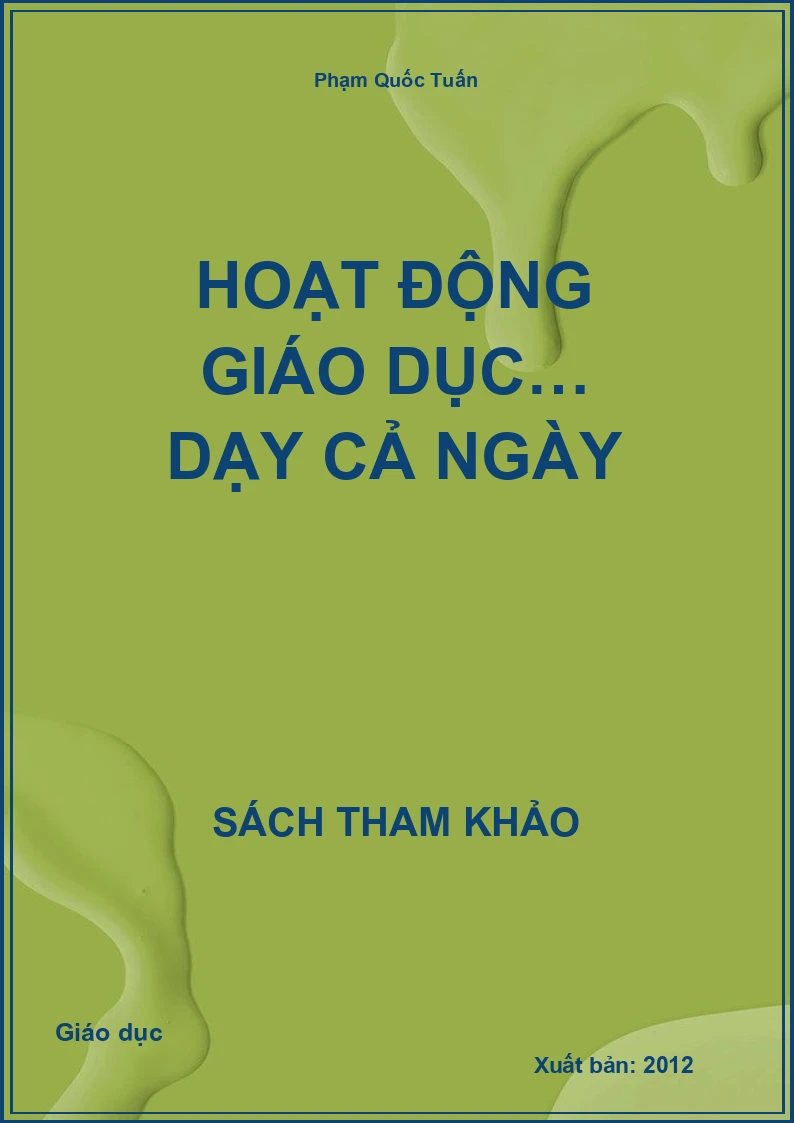 Hoạt Động Giáo Dục… Dạy Cả Ngày