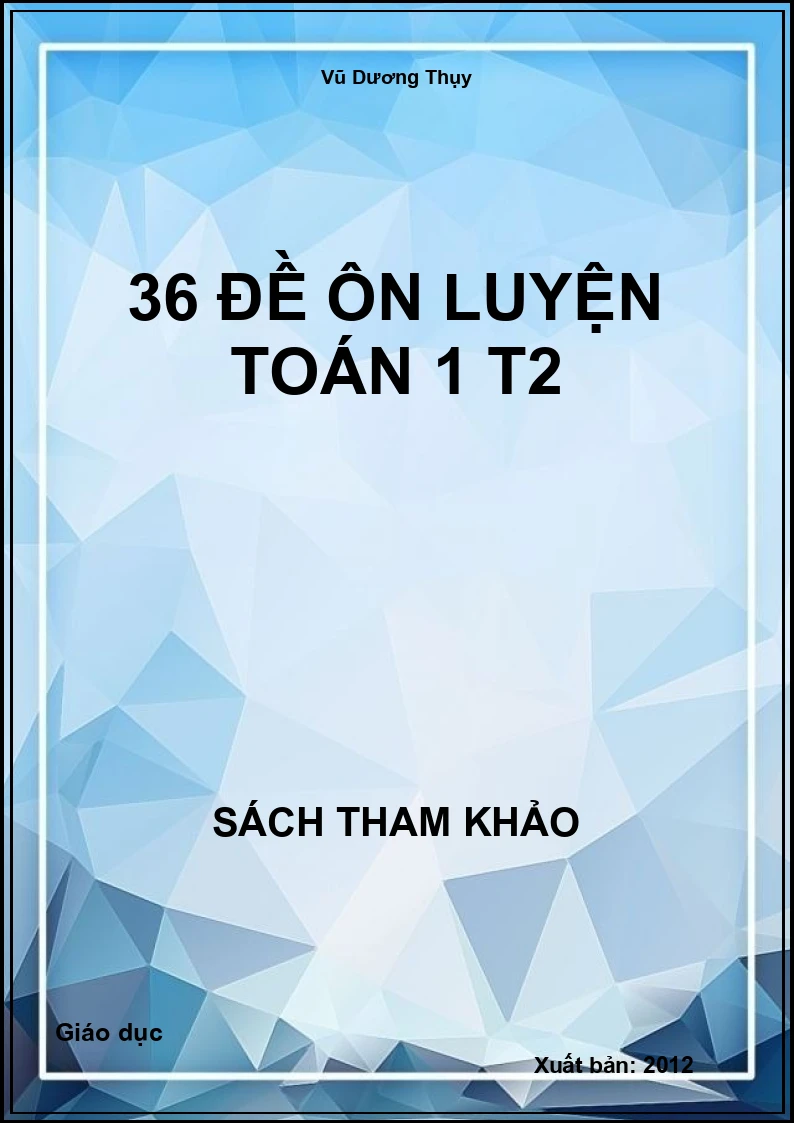 36 Đề Ôn Luyện Toán 1 T2