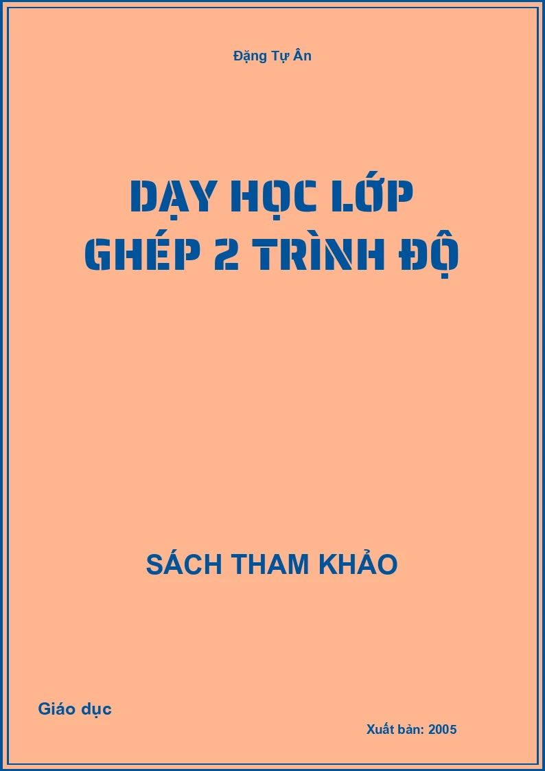 Dạy Học Lớp Ghép 2 Trình Độ