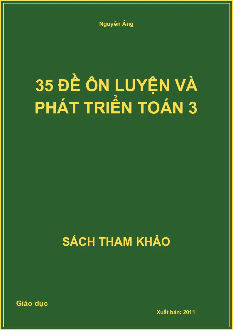 35 Đề Ôn Luyện Và Phát Triển Toán 3