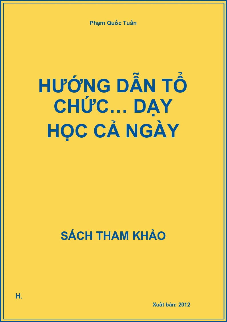 Hướng Dẫn Tổ Chức… Dạy Học Cả Ngày