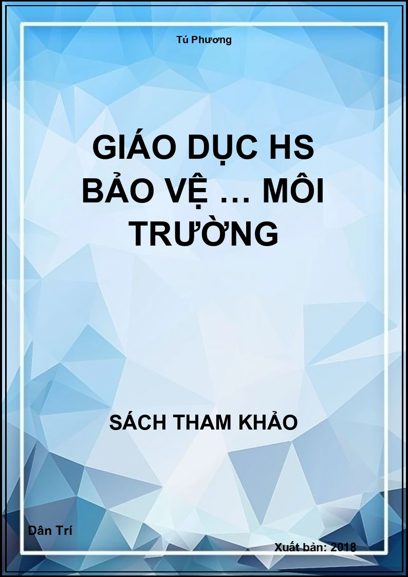 Giáo Dục Hs Bảo Vệ … Môi Trường
