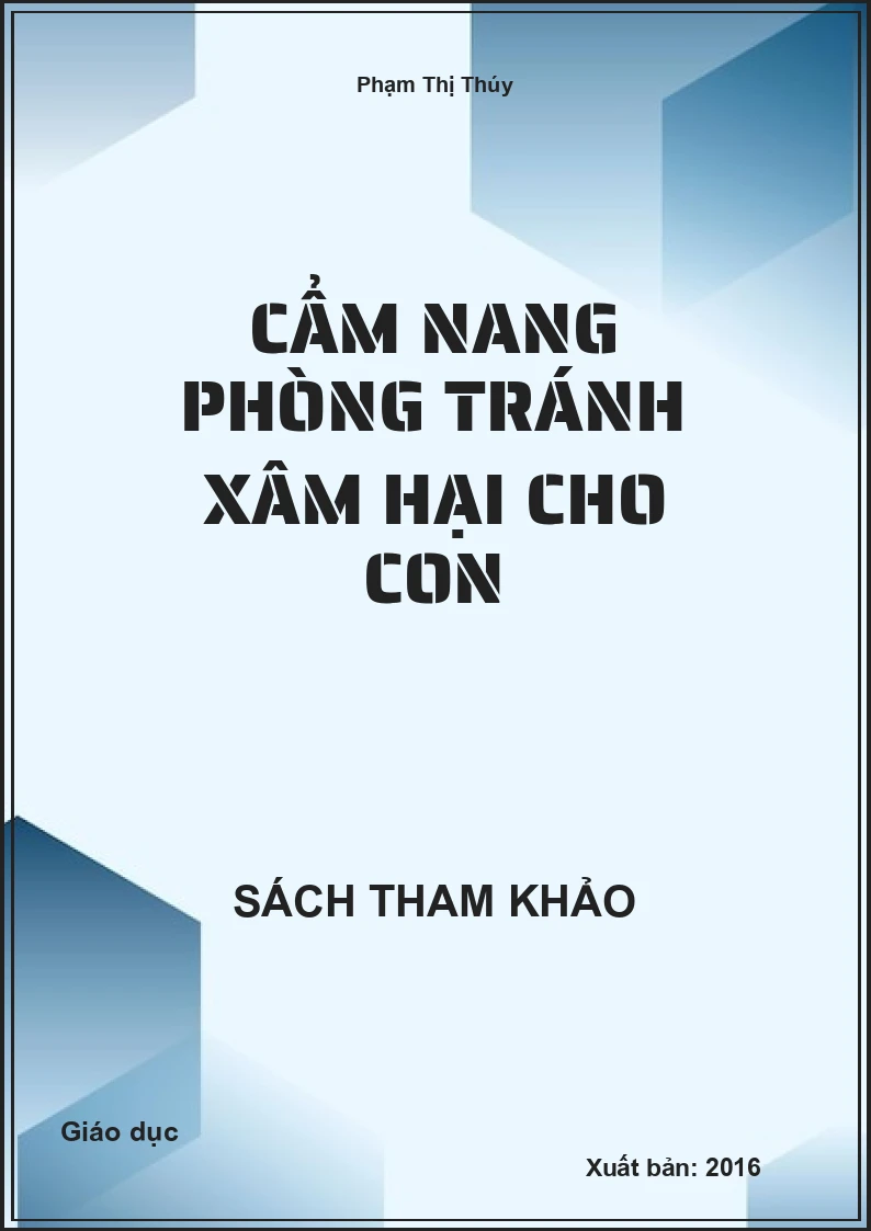 Cẩm Nang Phòng Tránh Xâm Hại Cho Con