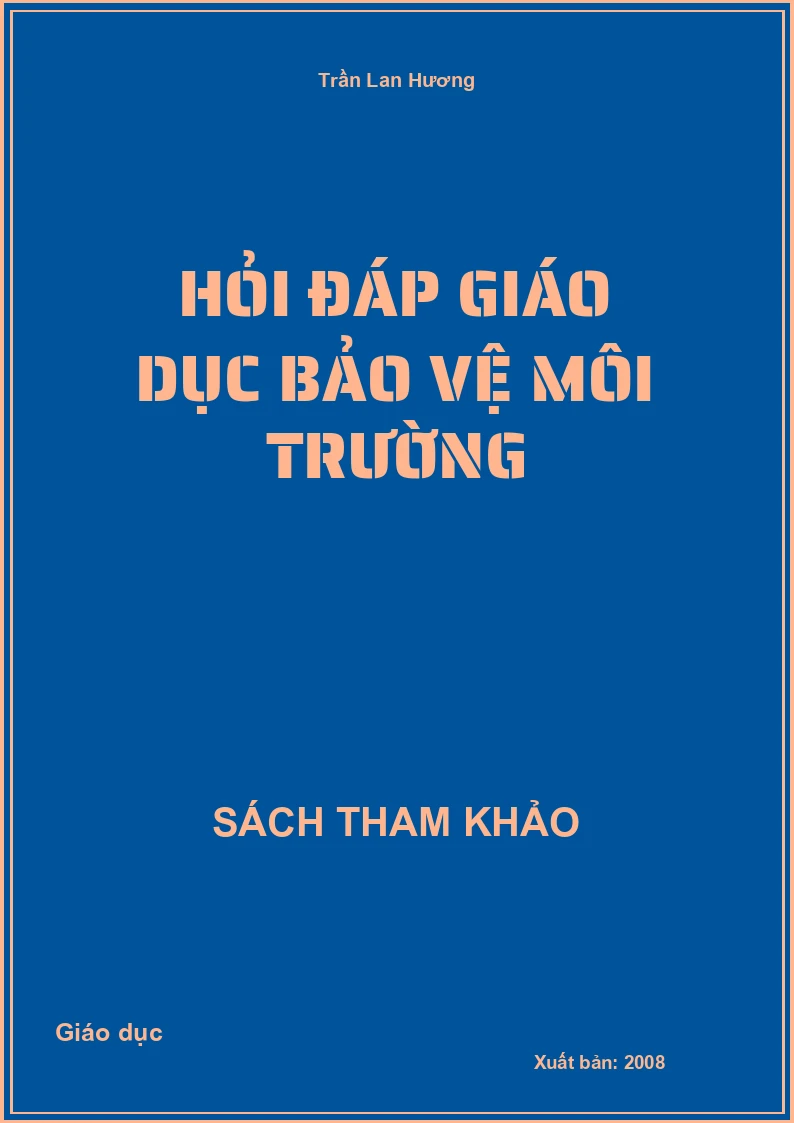 Hỏi Đáp Giáo Dục Bảo Vệ Môi Trường