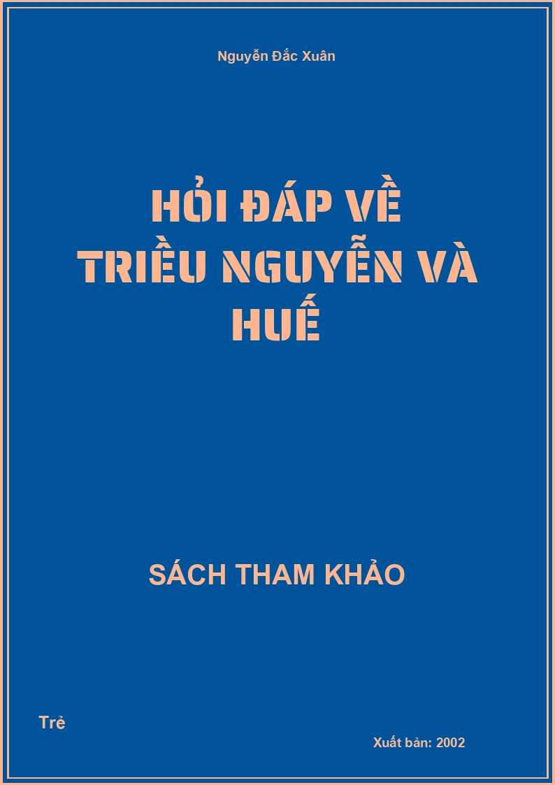 Hỏi Đáp Về Triều Nguyễn Và Huế