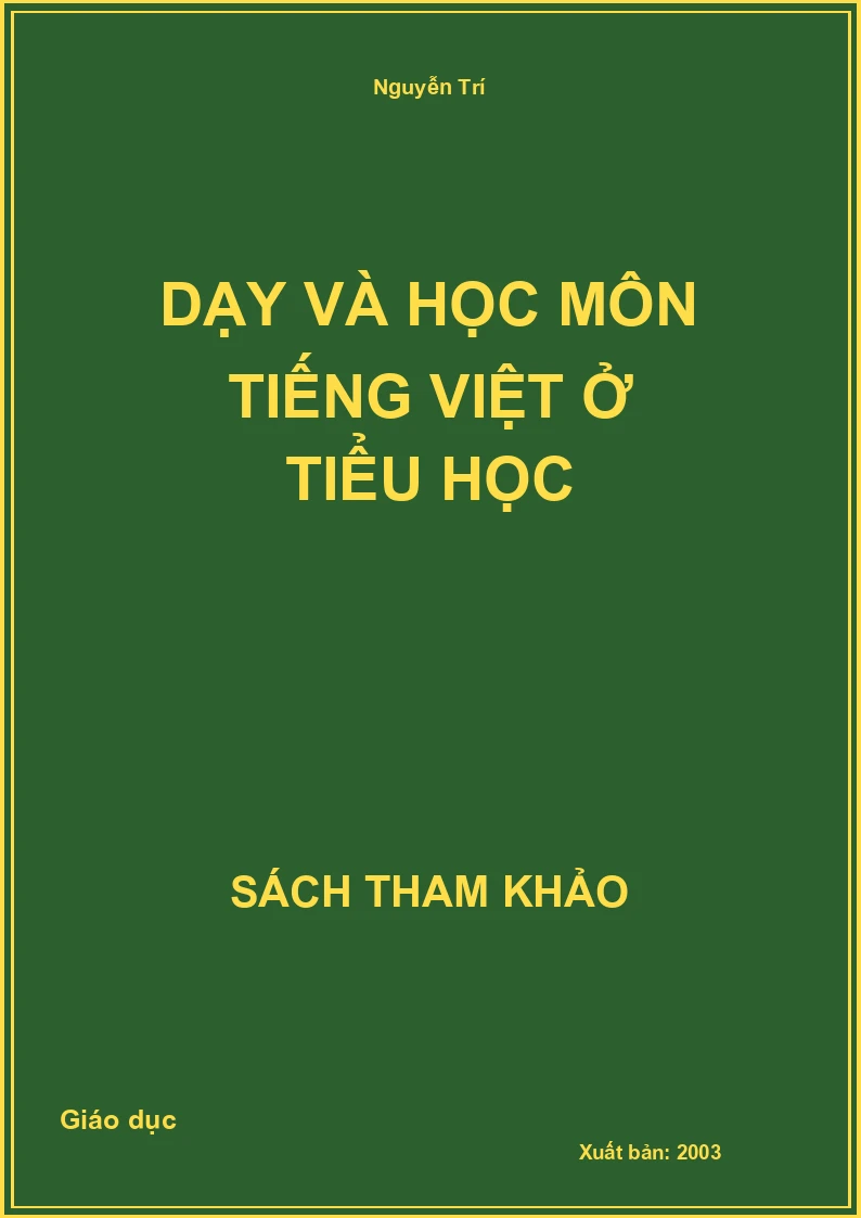 Dạy Và Học Môn Tiếng Việt Ở Tiểu Học