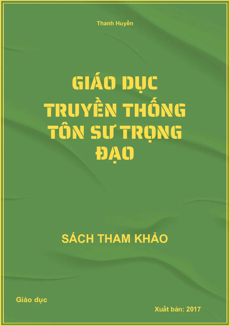 Giáo Dục Truyền Thống Tôn Sư Trọng Đạo