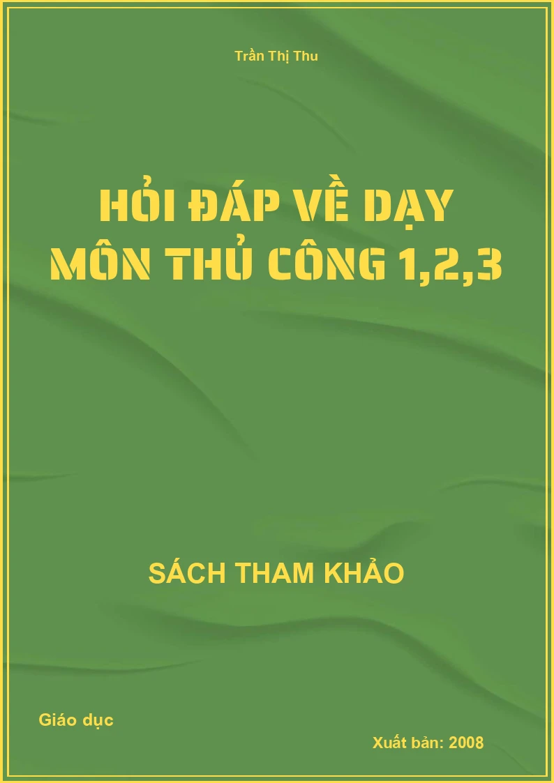 Hỏi Đáp Về Dạy Môn Thủ Công 1,2,3